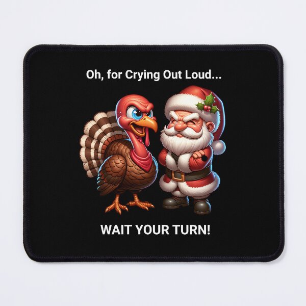 Item preview, Wait Your Turn Santa! designed and sold by bultpruf.