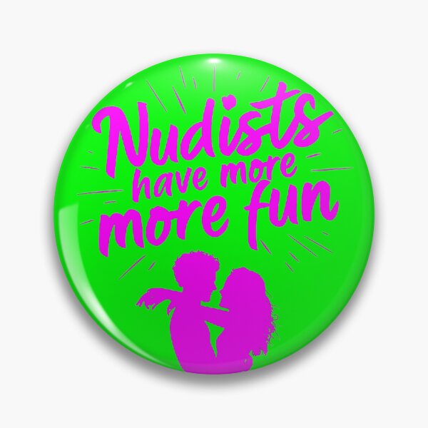 Item preview, Nudists Have More Fun - Unique Bright - Pink Green designed and sold by JLEmporium.