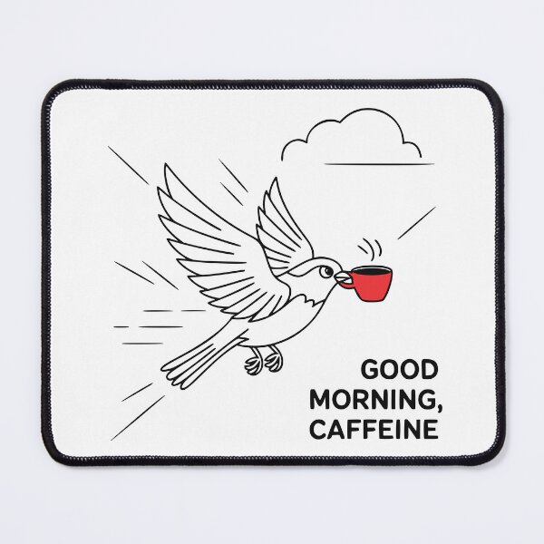 Item preview, Good Morning, Caffeine – Flying Bird with Coffee Cup Design designed and sold by PragmaticP.