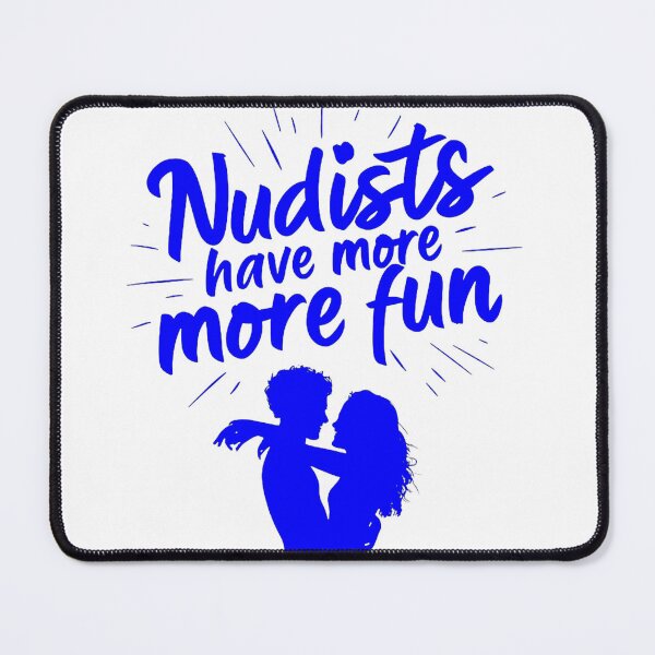 Item preview, Nudists Have More Fun - Unique Bright - Blue White designed and sold by JLEmporium.