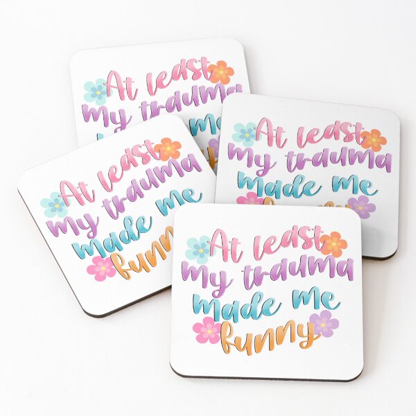 Item preview, At Least my Trauma Made me Funny designed and sold by CatherineAlysha.