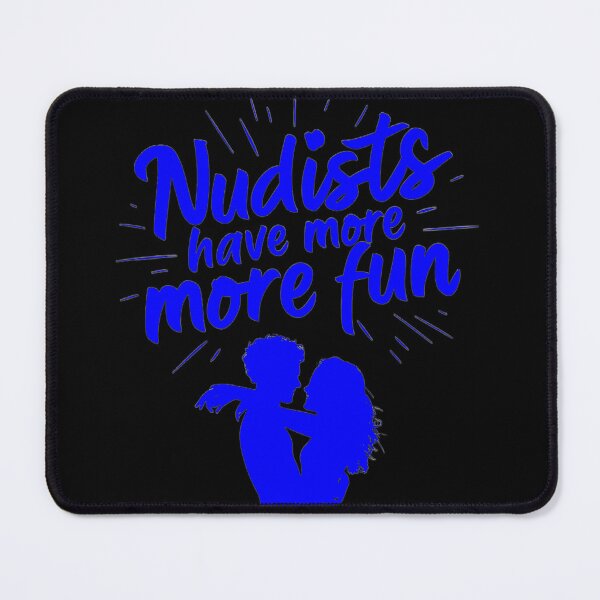 Item preview, Nudists Have More Fun - Unique Bright - Blue Black designed and sold by JLEmporium.