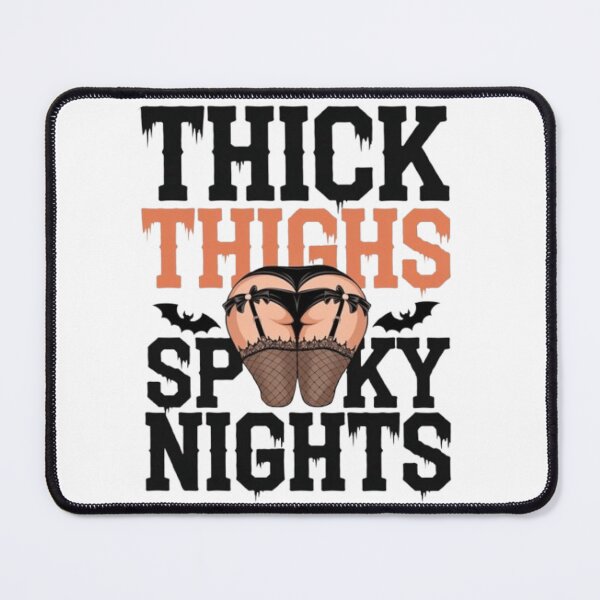 Item preview, Thick Thighs Spooky Nights Halloween Vibes designed and sold by Syrupulse.