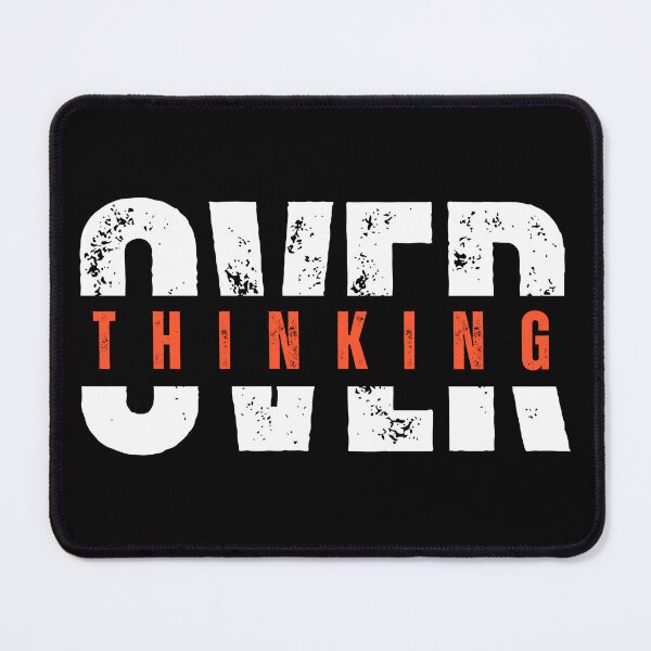 Item preview, Overthinking designed and sold by Rlyehinmate.