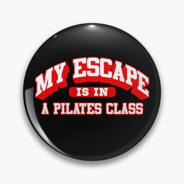 Item preview, Cool My Escape Is In A Pilates Class designed and sold by Betsytiptoe.
