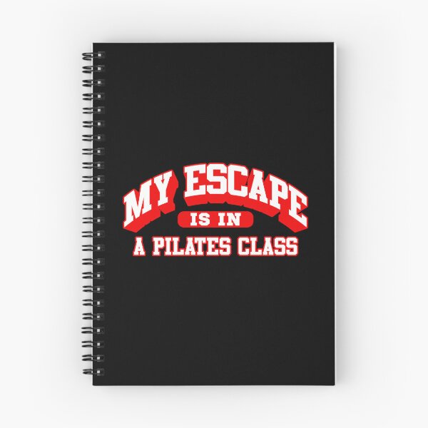 Item preview, Cool My Escape Is In A Pilates Class designed and sold by Betsytiptoe.