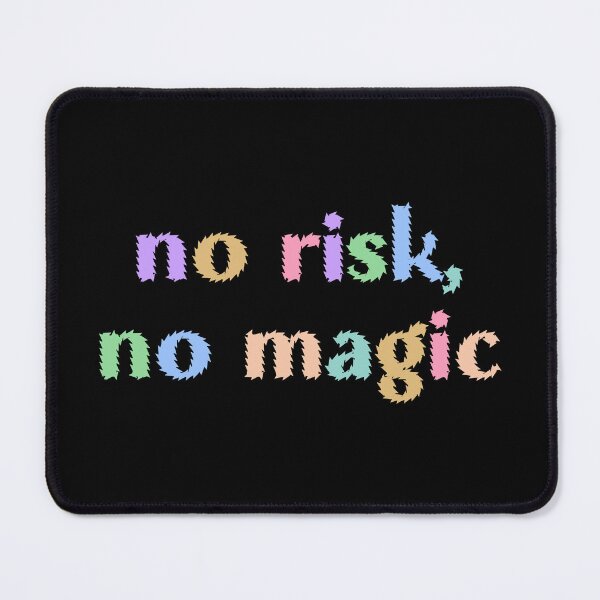 Item preview, no risk no magic. designed and sold by designing01Ar3.
