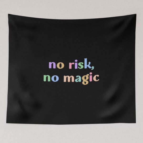 Item preview, no risk no magic. designed and sold by designing01Ar3.