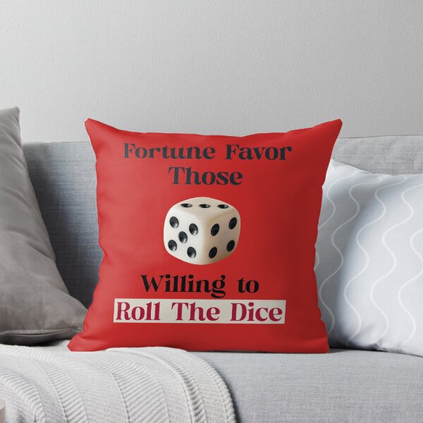Item preview, Fortune Favor Those Willing to Roll the Dice designed and sold by AKreation.