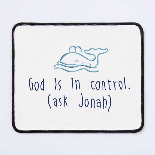Item preview, God is in control(ask Jonah) designed and sold by Artbysaeme.