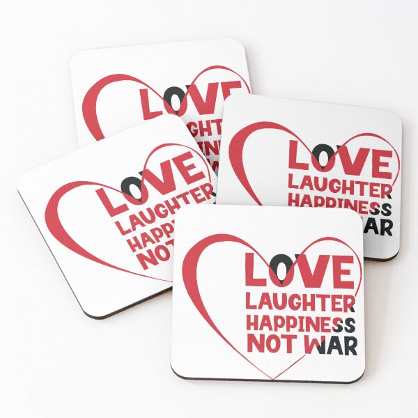 Item preview, Love Laughter Happiness Not War designed and sold by WHDProduction45.