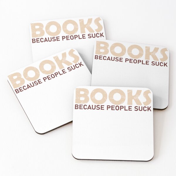 Item preview, Books Because people suck funny saying quote books lover designed and sold by REDDLINE.