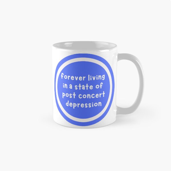 Item preview, forever living in a state of post concert depression designed and sold by CharmStudio.