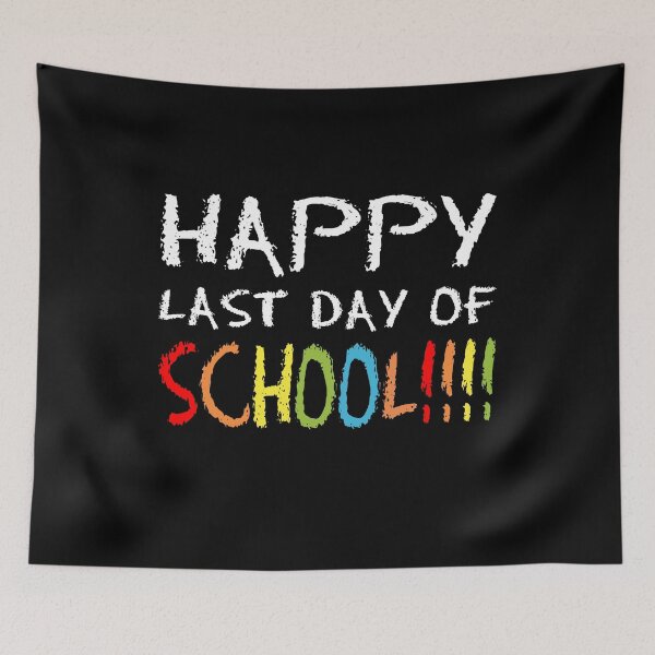 Item preview, Happy Last Day Of School designed and sold by flippinsg.