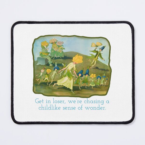 Item preview, Get in loser. We’re chasing a childlike sense of wonder. designed and sold by LightsongTees.