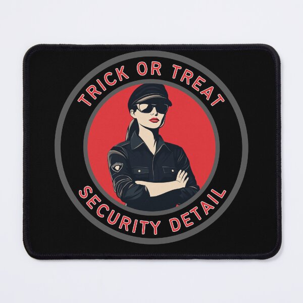 Item preview, Trick Or Treat Security Detail Funny designed and sold by MojaveTradePost.
