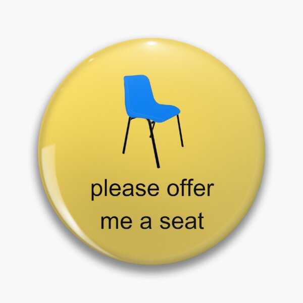 Item preview, Please Offer Me A Seat designed and sold by brainfog designs.