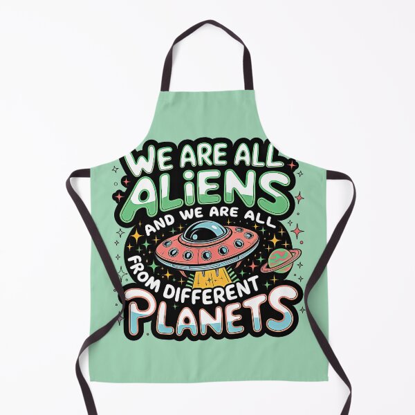 Item preview, WE ARE ALL ALIENS AND WE ARE ALL FROM DIFFENT PLANETS designed and sold by INNERHARMONY2.