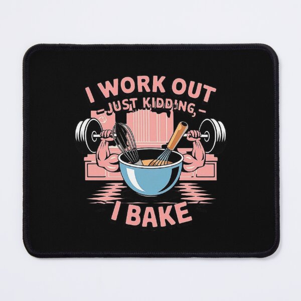 Item preview, , Not Work Out: Fun Baking Motivation for Pastry Lovers designed and sold by love3617.