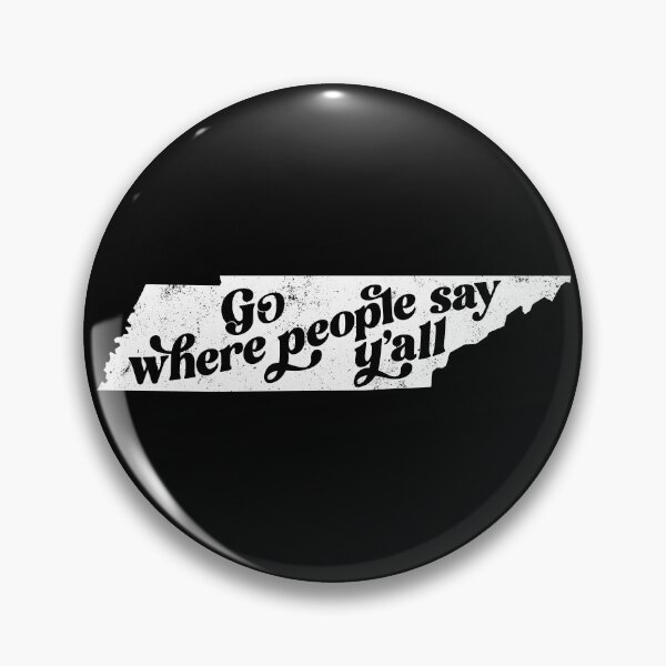 Item preview, Go Where People Say Y'all Tennessee designed and sold by LetMeTellYouWhy.