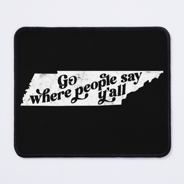 Item preview, Go Where People Say Y'all Tennessee designed and sold by LetMeTellYouWhy.