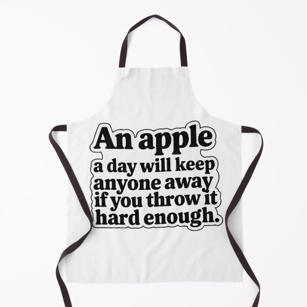 Item preview, Sarcastic Quote - An Apple A Day Design designed and sold by NiftyWrx.