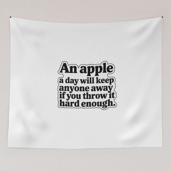 Item preview, Sarcastic Quote - An Apple A Day Design designed and sold by NiftyWrx.