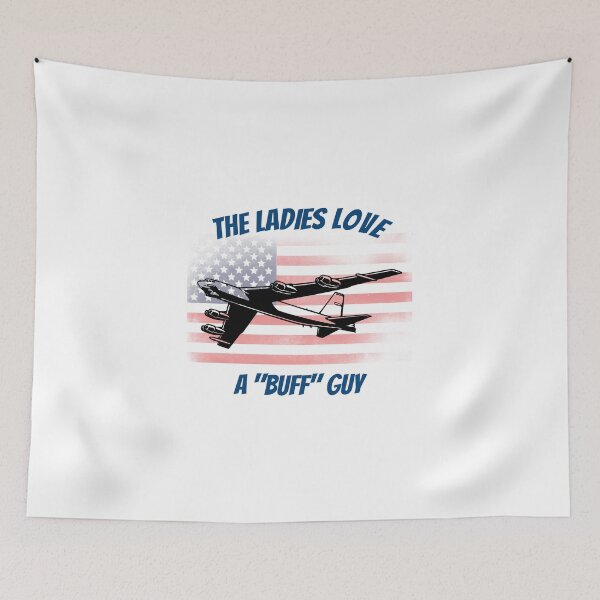 Item preview, B52 Bomber - The Ladies Love a Buff Guy designed and sold by OsmiumGalaxy.