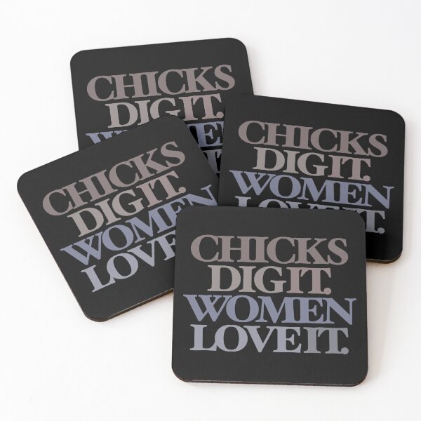 Item preview, Chicks Dig It, Women Love It 3 designed and sold by foundatelier.