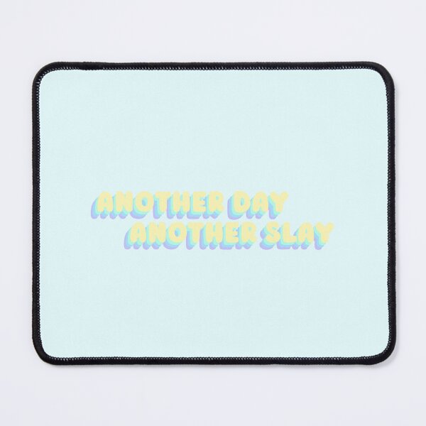Item preview, Another day another slay cute pastel colors designed and sold by MatthewViews.