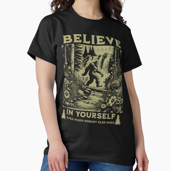 Artikel-Vorschau von Bigfoot, glaube an dich selbst, designt und verkauft von MouseWisdom.