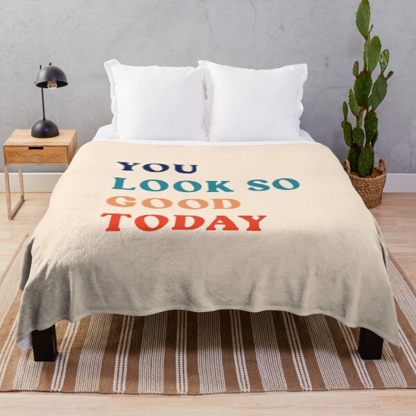 Item preview, U Look So Good Today designed and sold by corbrand.