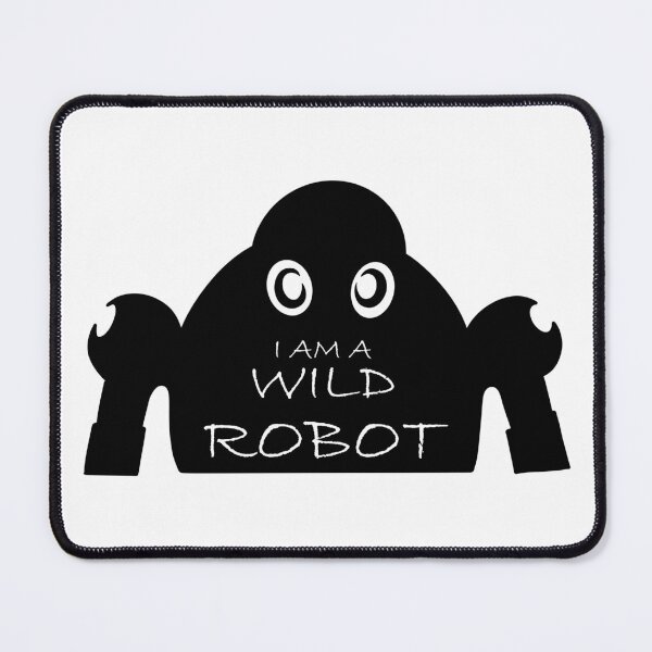 Item preview, I Am A Wild Robot  designed and sold by Bjammer.
