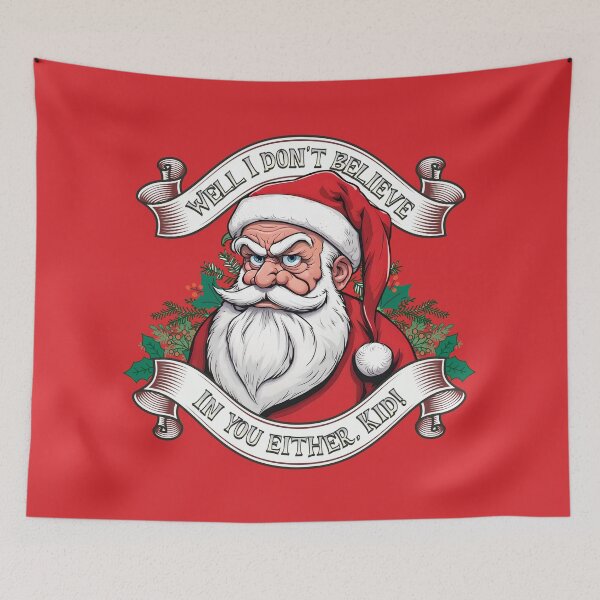 Item preview, Bad Santa Says, "I Don't Believe In You Either, Kid!" - Crimson Blaze Red designed and sold by ORuaircDesigns.