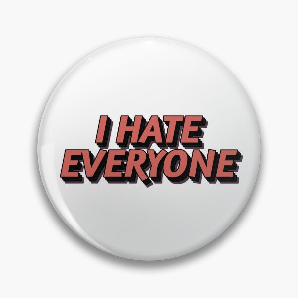 Item preview, I hate everyone designed and sold by dgutpro87.