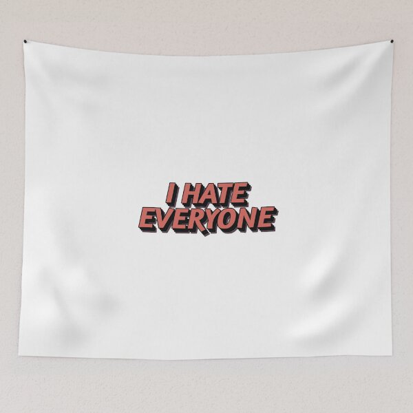 Item preview, I hate everyone designed and sold by dgutpro87.