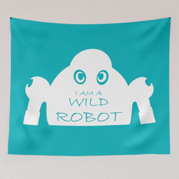 Item preview, I am a wild robot  designed and sold by Bjammer.