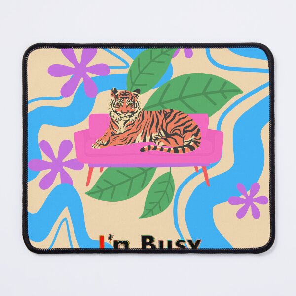 Item preview, Maximalist Tiger I'm Busy designed and sold by RebeccaReiss.