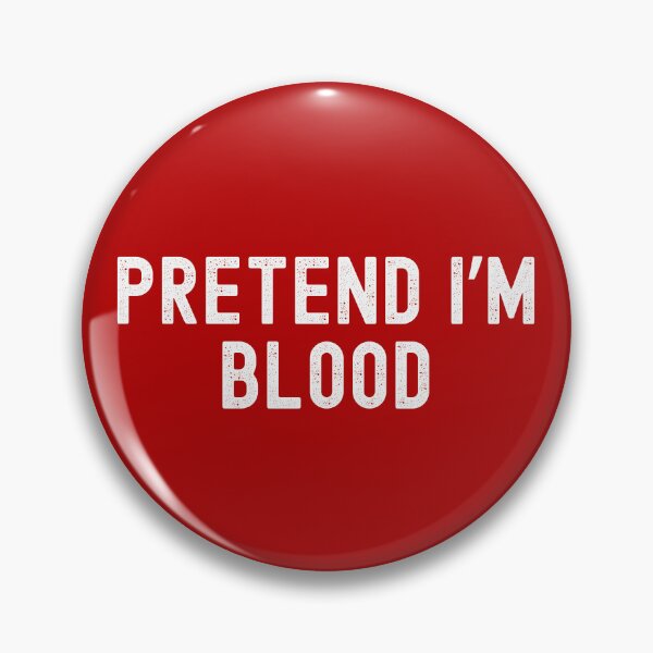 Item preview, Pretend I'm Blood | Easy Halloween Costume | Lazy Halloween Costume | Blood Halloween Costume designed and sold by jadedscientist.