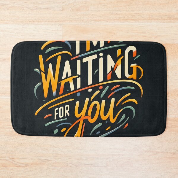 Item preview, I'm Waiting for You, typography designed and sold by maxmaj.