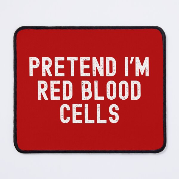 Item preview, Pretend I'm Red Blood Cells | Easy Halloween Costume | Lazy Halloween Costume | Blood Halloween Costume designed and sold by jadedscientist.
