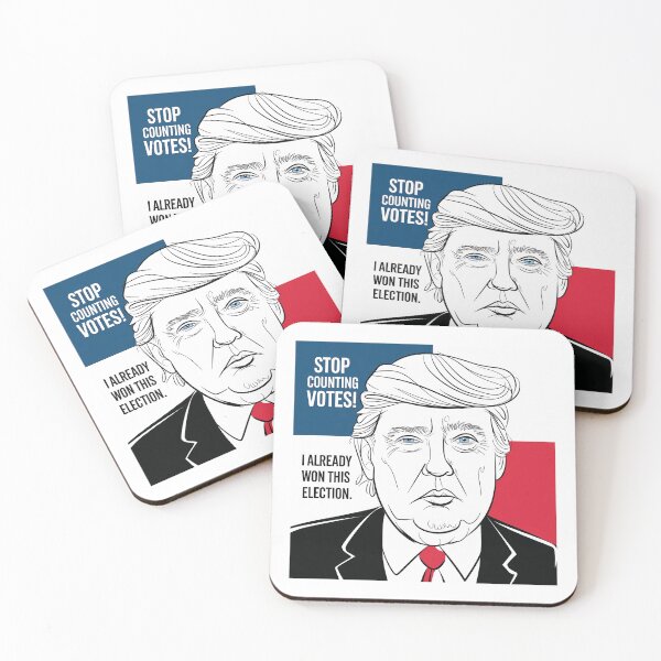 Item preview, STOP counting votes! I already won this election! | Donny at his best | Political election series designed and sold by pafkrusk.