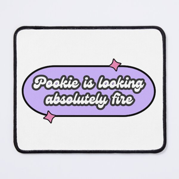 Item preview, Pookie Is Looking Absolutely Fire designed and sold by CET37.
