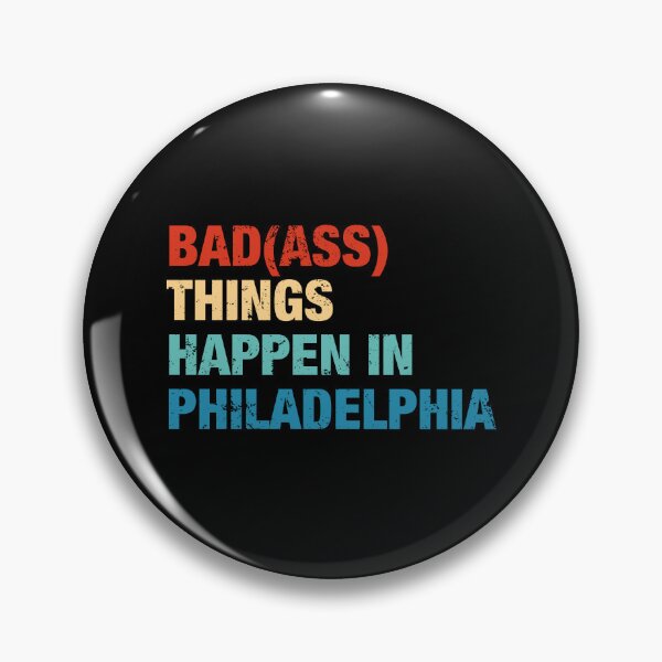 Item preview, Bad Things Happen In Philadelphia designed and sold by viunziameriza.