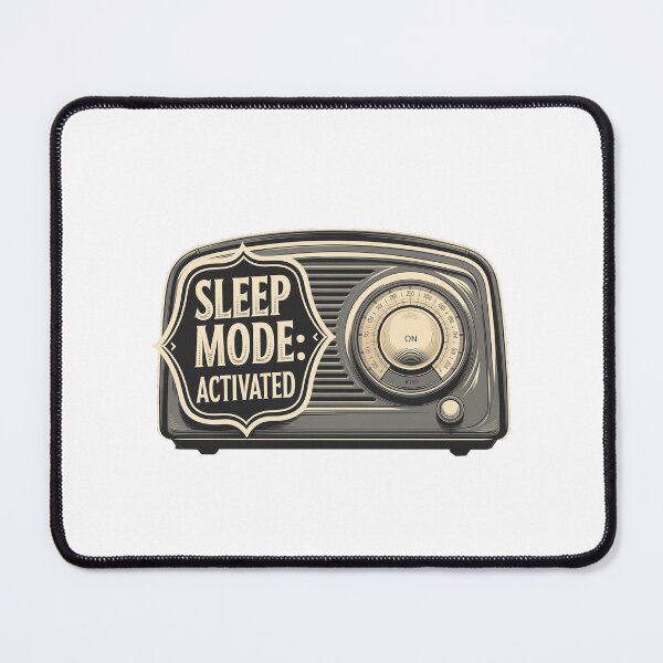 Item preview, Tuned to Sleep Mode designed and sold by benjyjump.