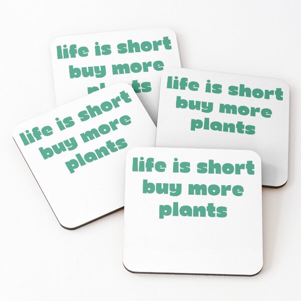 Item preview, Life Is Short Buy More Plants. Gift for Plant Lovers. Designed for Botanical & Gardening Men and Women. Green Writing designed and sold by That Cheeky Tee.