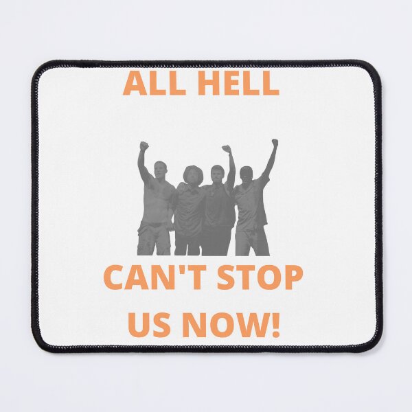 Item preview, All Hell Can't Stop Us Now designed and sold by stokedonit.