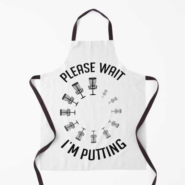 Item preview, Funny Disc Golf Basket Please Wait I'm Putting Slow Putter designed and sold by GrandeDuc.