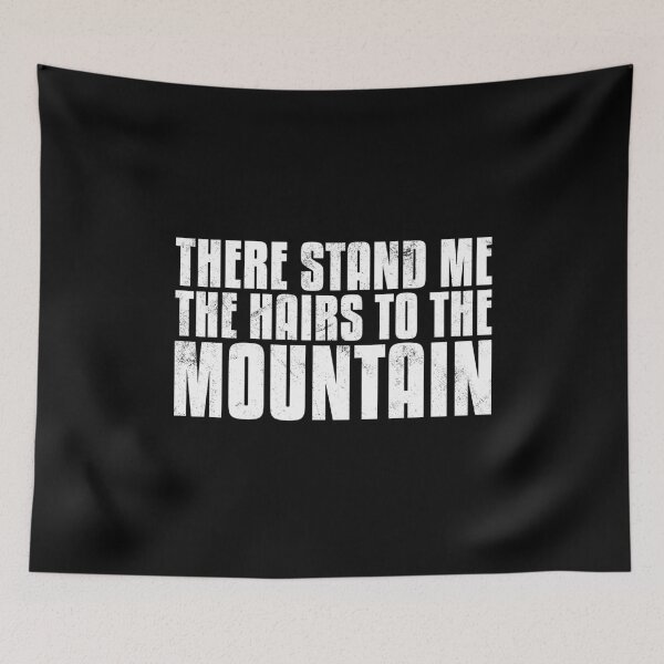 Item preview, There Stand Me The Hairs To The Mountain Denglish designed and sold by max-it-out.