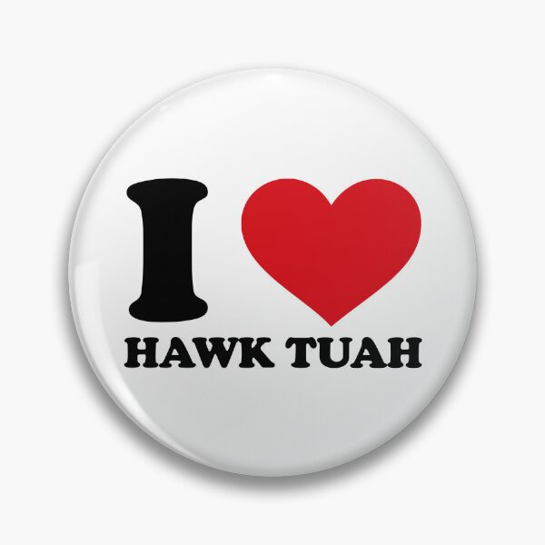 Item preview, I love hawk tuah designed and sold by EmeraldeaArt.
